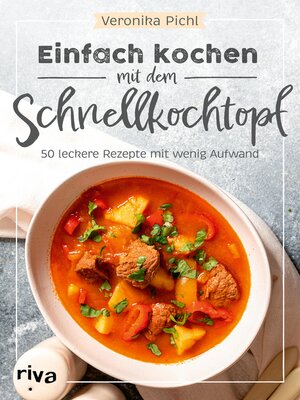 cover image of Einfach kochen mit dem Schnellkochtopf